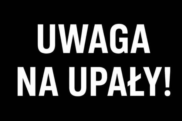 Upały w regionie – policja apeluje o ostrożność i rozsądek