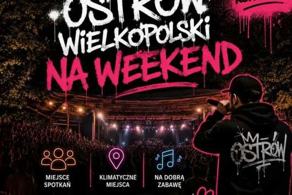 Weekend w Ostrowie Wielkopolskim: koncerty, sport i basen