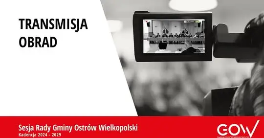 Transmisja na żywo sesji rady Gminy Ostrów Wielkopolski – absolutorium dla wójta