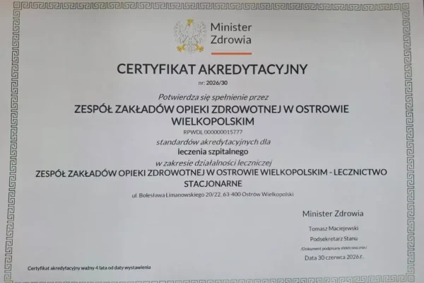 Szpital w Ostrowie Wielkopolskim z prestiżowym certyfikatem akredytacyjnym Ministra Zdrowia