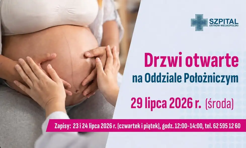 Zapisy na Drzwi Otwarte porodówki w Ostrowie Wielkopolskim już jutro