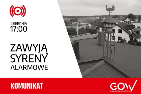 1 sierpnia syreny alarmowe w Gminie Ostrów Wielkopolski – trening i hołd dla Powstańców Warszawskich