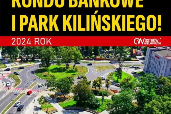 Ostrów Wielkopolski zakończył wartą 10,1 mln zł modernizację parku, ronda i skweru