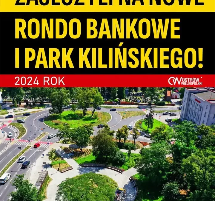 Ostrów Wielkopolski zakończył wartą 10,1 mln zł modernizację parku, ronda i skweru