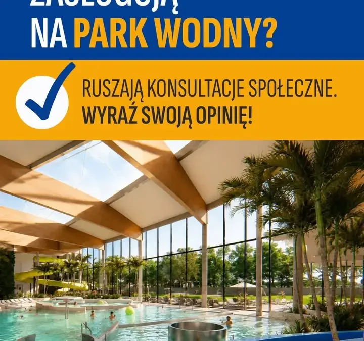 Konsultacje społeczne w sprawie aquaparku w Ostrowie Wielkopolskim – do 20 sierpnia