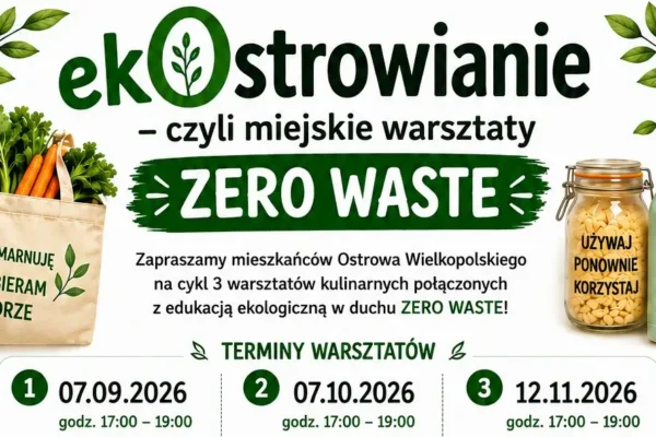 Bezpłatne warsztaty zero waste w Ostrowie Wielkopolskim – naucz się gotować bez marnowania