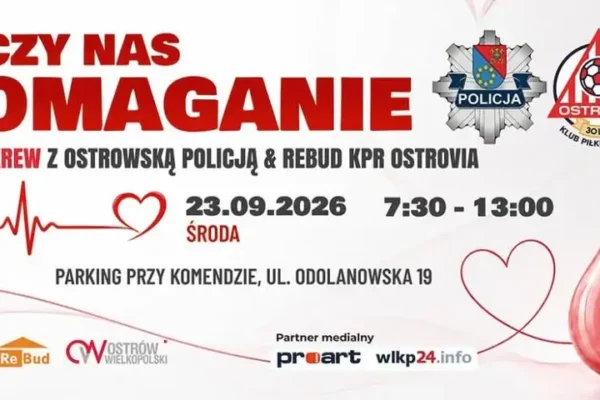 Ostrów Wielkopolski: za tydzień akcja „Łączy nas pomaganie” – oddaj krew z policją i Rebud KPR Ostrovia