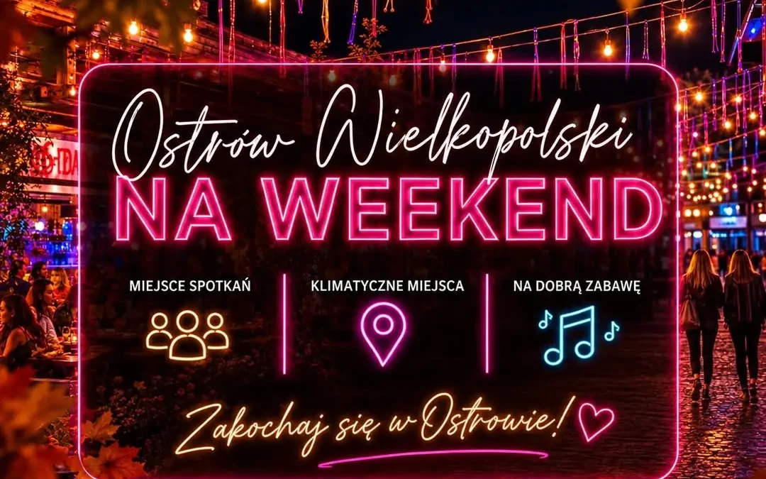 Weekend w Ostrowie Wielkopolskim: spacery z bezdomniakami, festiwal poezji i koncerty