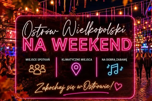 Weekend w Ostrowie Wielkopolskim: spacery z bezdomniakami, festiwal poezji i koncerty