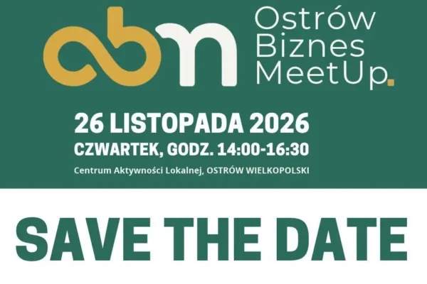 Ostrów Biznes MeetUp – pierwsze spotkanie przedsiębiorców już 26 listopada