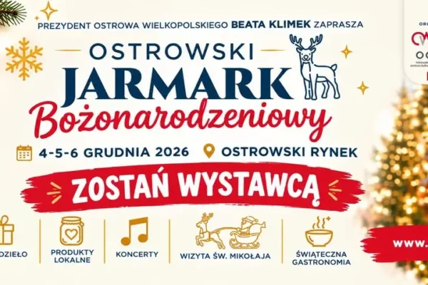 Ostrów Wielkopolski szuka wystawców na Jarmark Bożonarodzeniowy 2026
