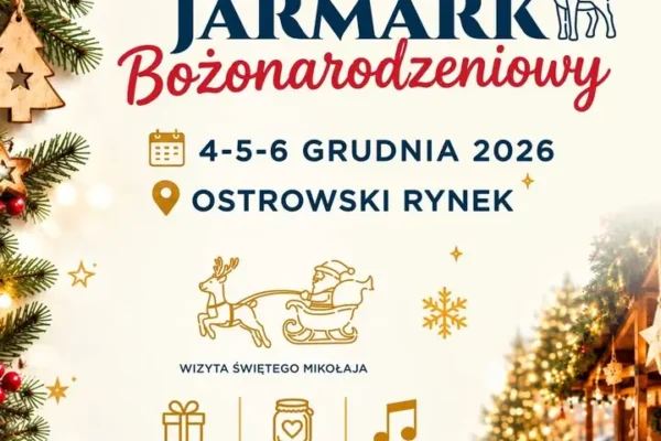 Ostrowski Jarmark Bożonarodzeniowy 2026 – znamy datę!
